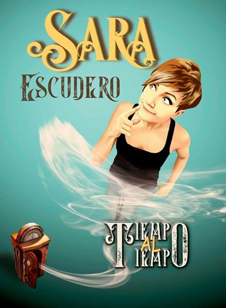 Sara Escudero - Tiempo al Tiempo - Cartel